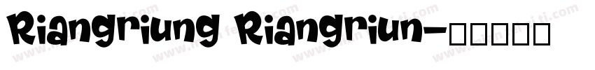 Riangriung Riangriun字体转换